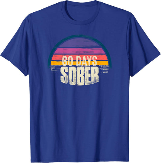 60 days Sober - AA Recovery Sobriety T-Shirt - T-Shirt | Royal