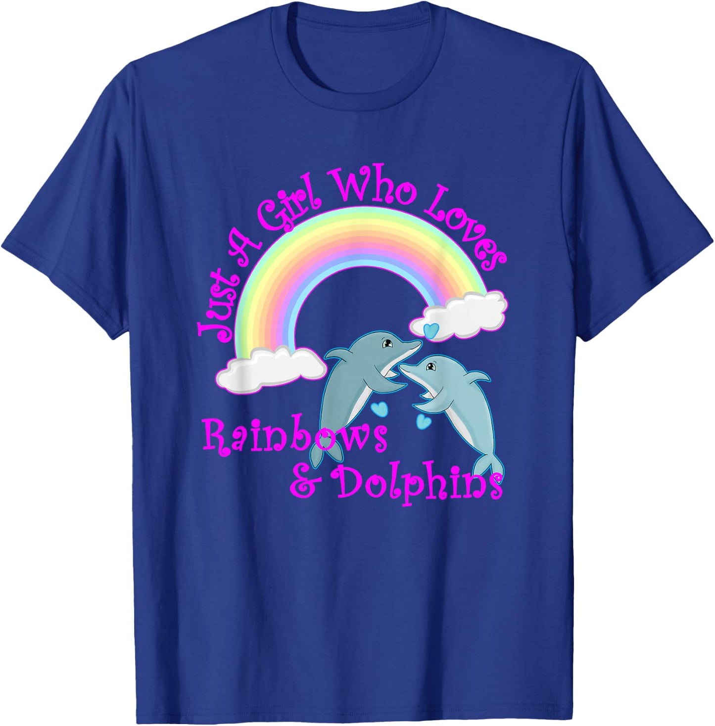 Girl Who Loves Rainbows & Dolphins T-Shirt - T-Shirt | Royal