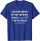 Kids Got My Mind On My Mommy Funny Mom Saying Slogan T-Shirt - T-Shirt | Royal