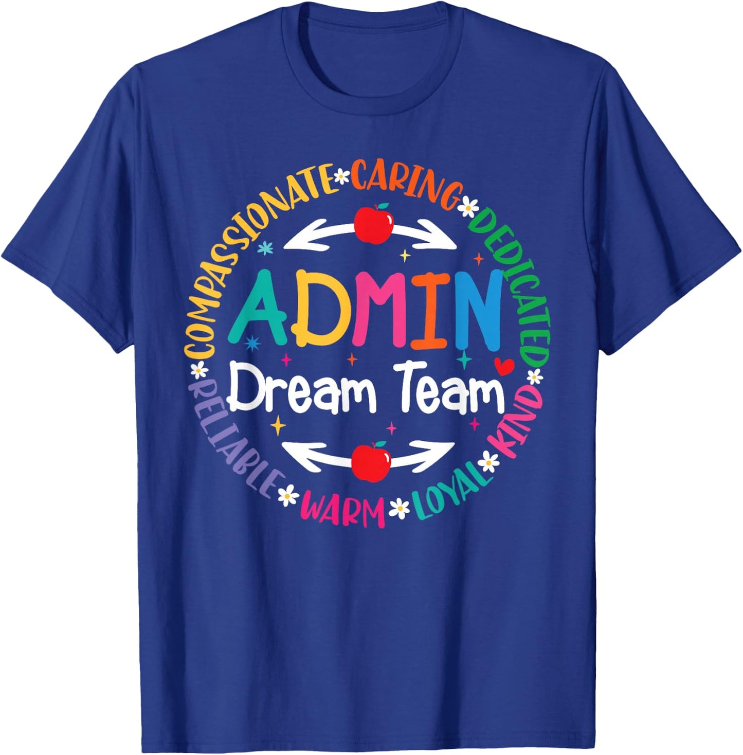 Admin Dream Team Back To School Front Office Employees Staff T-Shirt - T-Shirt | Royal