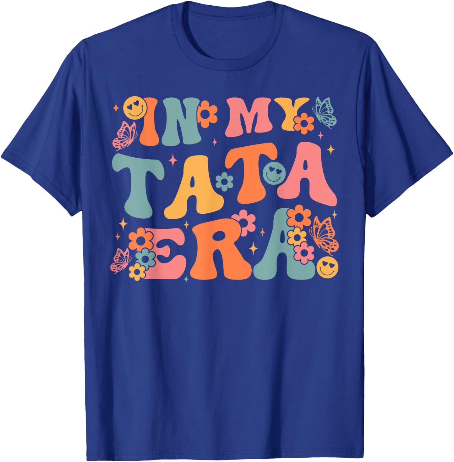 In My Tata Era Baby Announcement for Grandma Mother's Day T-Shirt - T-Shirt | Royal