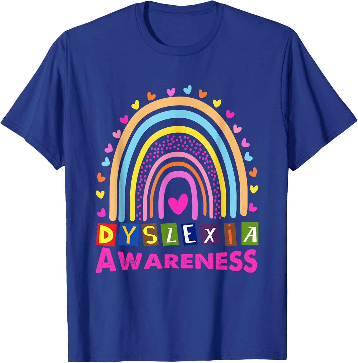 Dyslexia Awareness Month Rainbow Cute Graphic T-Shirt - T-Shirt | Royal