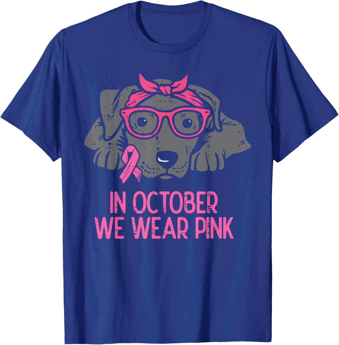 In October We Wear Pink Pitbull Dog Breast Cancer Awareness T-Shirt - T-Shirt | Royal