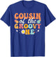 Cousin of Groovy One Matching Family First Birthday Party T-Shirt - T-Shirt | Royal