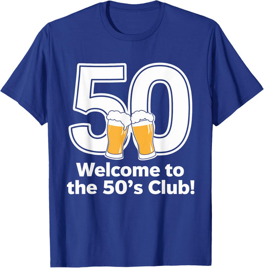50th Birthday 50 years Welcome to the 50's club T-Shirt - T-Shirt | Royal
