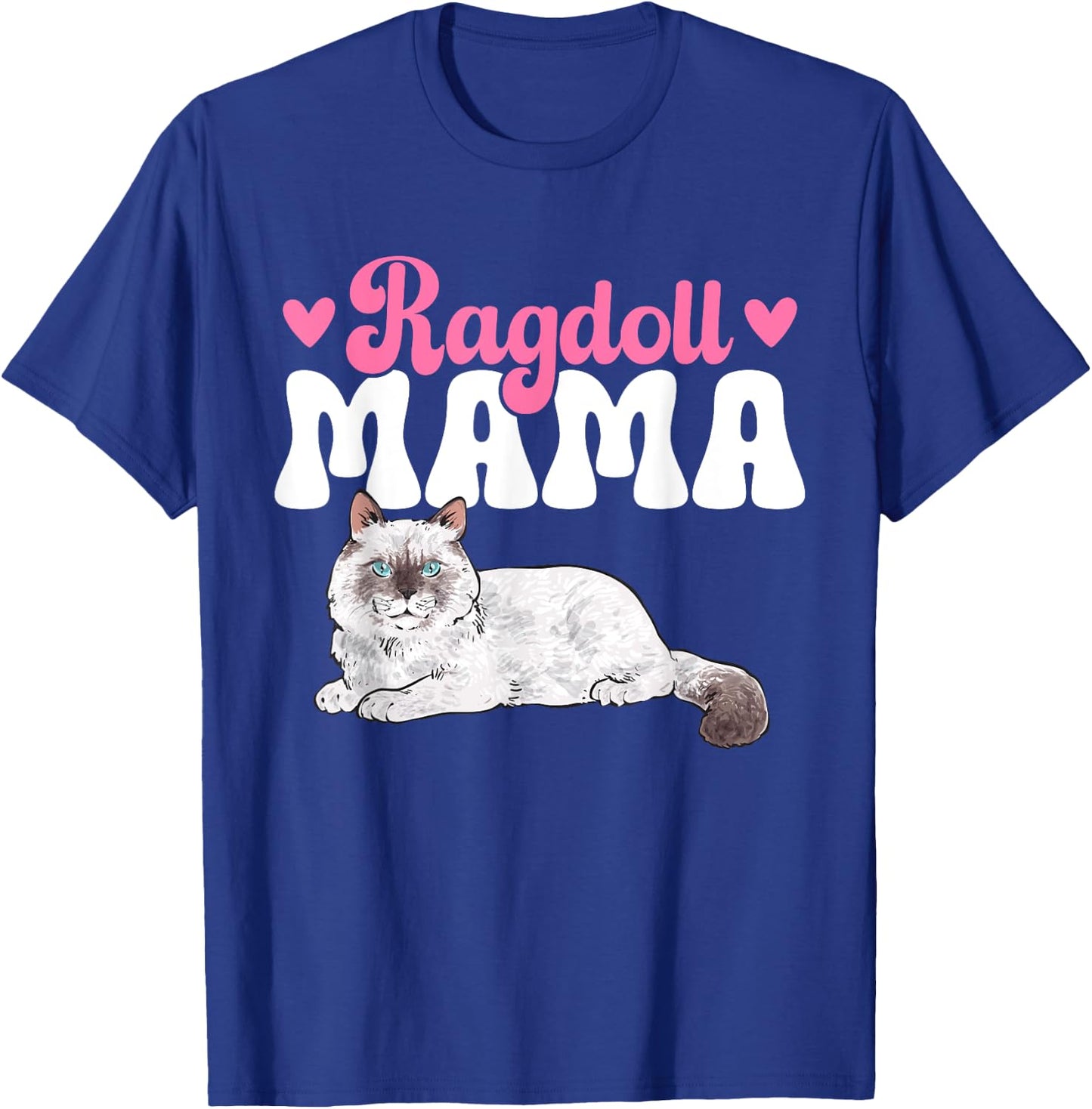 Ragdoll Mama Ragdoll Cat T-Shirt - T-Shirt | Royal