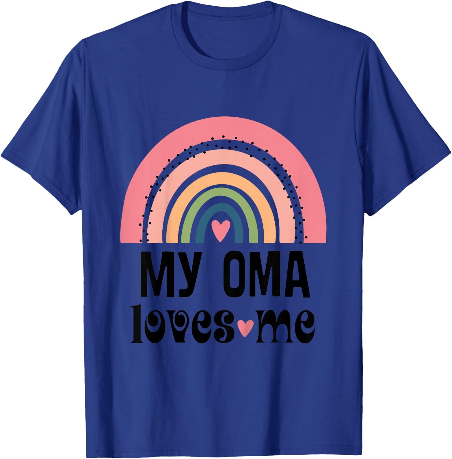 My Oma Loves Me Granddaughter Rainbow T-Shirt - T-Shirt | Royal