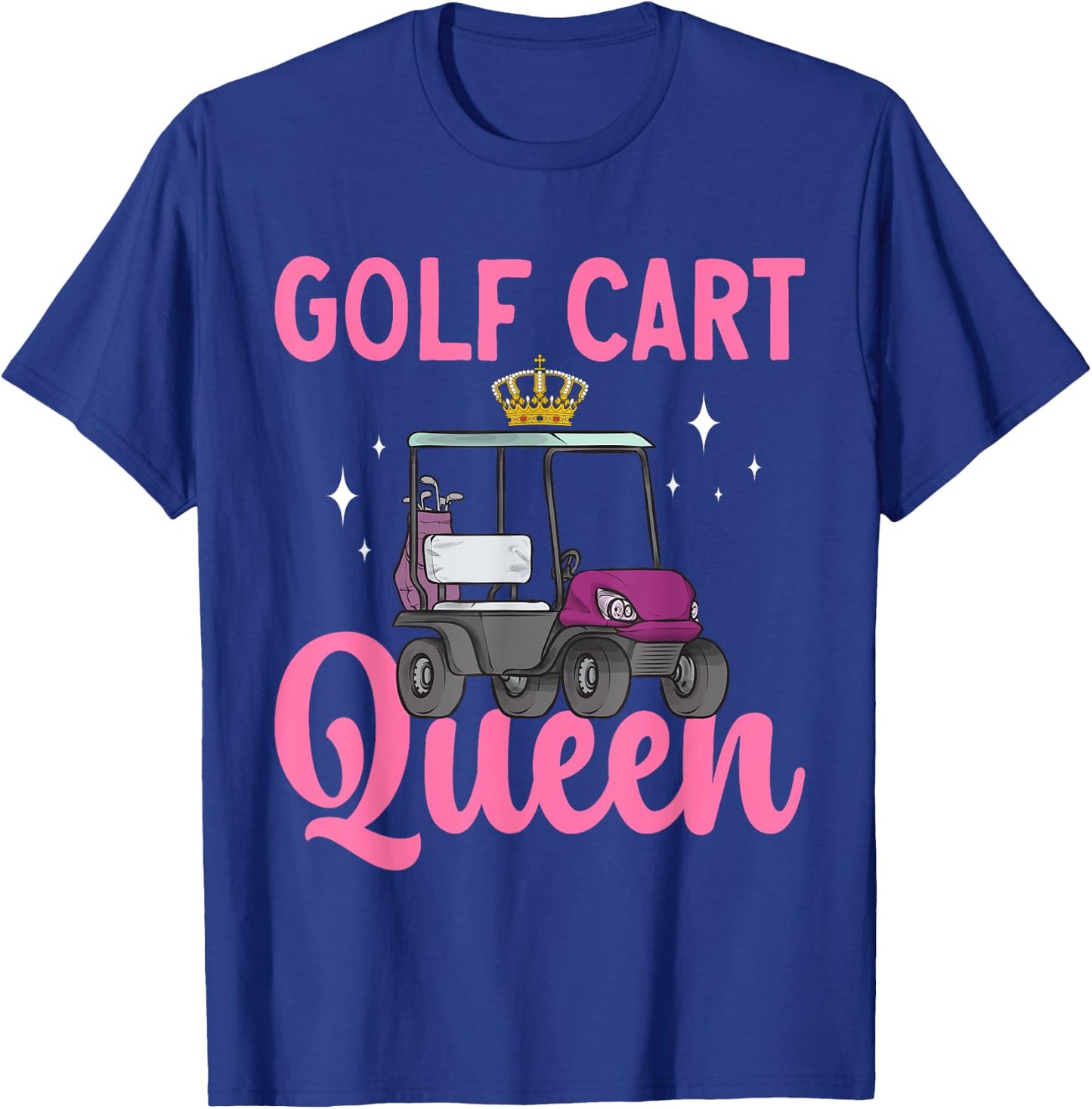 Golf Cart Queen Golfing Golfer Golf Cart T-Shirt - T-Shirt | Royal