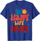 Be Happy Lift Heavy Workout Shirt for Gym Lover Bodybuilder T-Shirt - T-Shirt | Royal