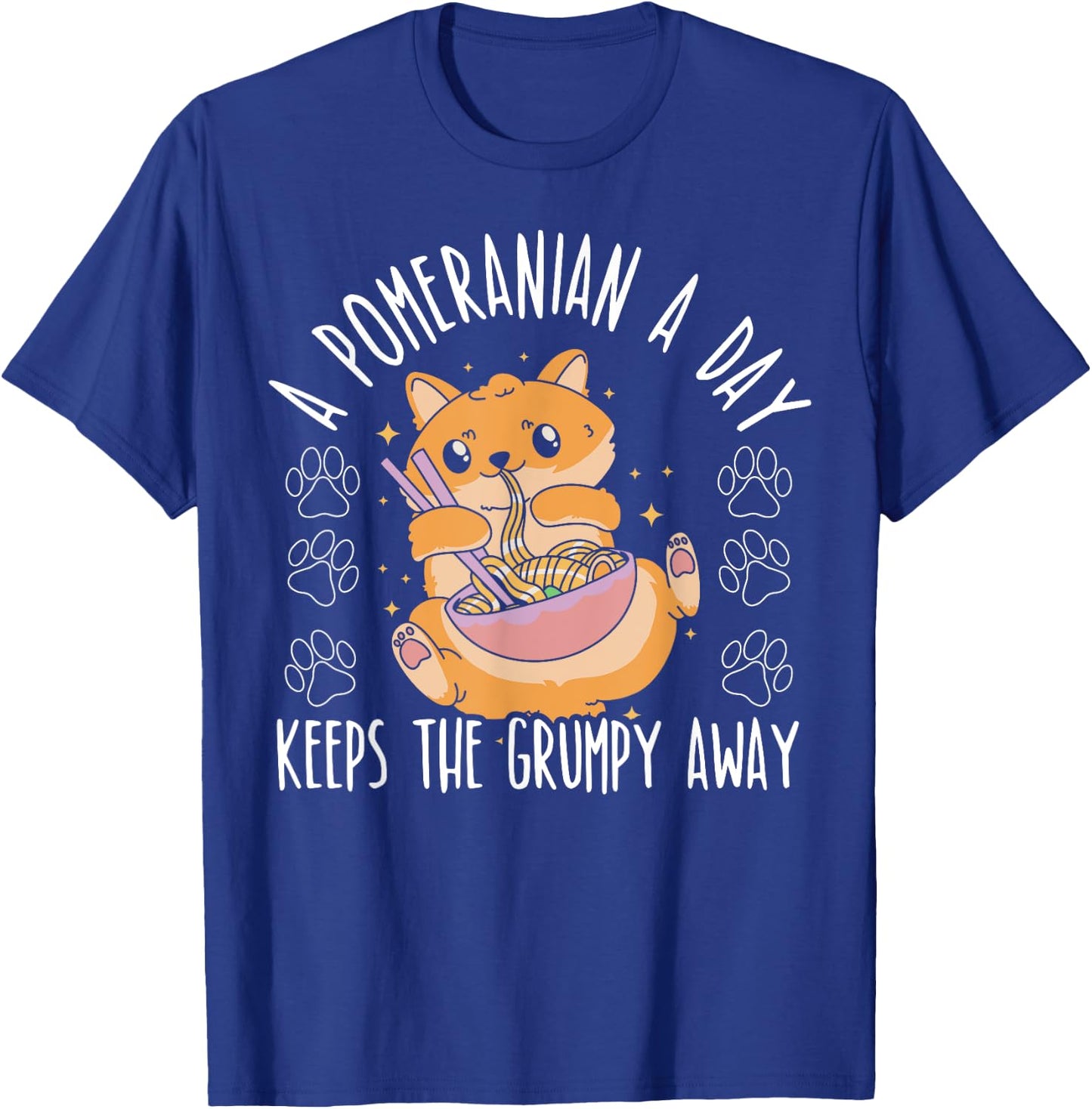 A Pomeranian A Day Keeps The Grumpy Away Dog Lover Men Women T-Shirt - T-Shirt | Royal