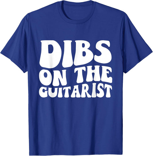 Dibs On The Guitarist Groovy Guitar Player Wife Girlfriend T-Shirt - T-Shirt | Royal