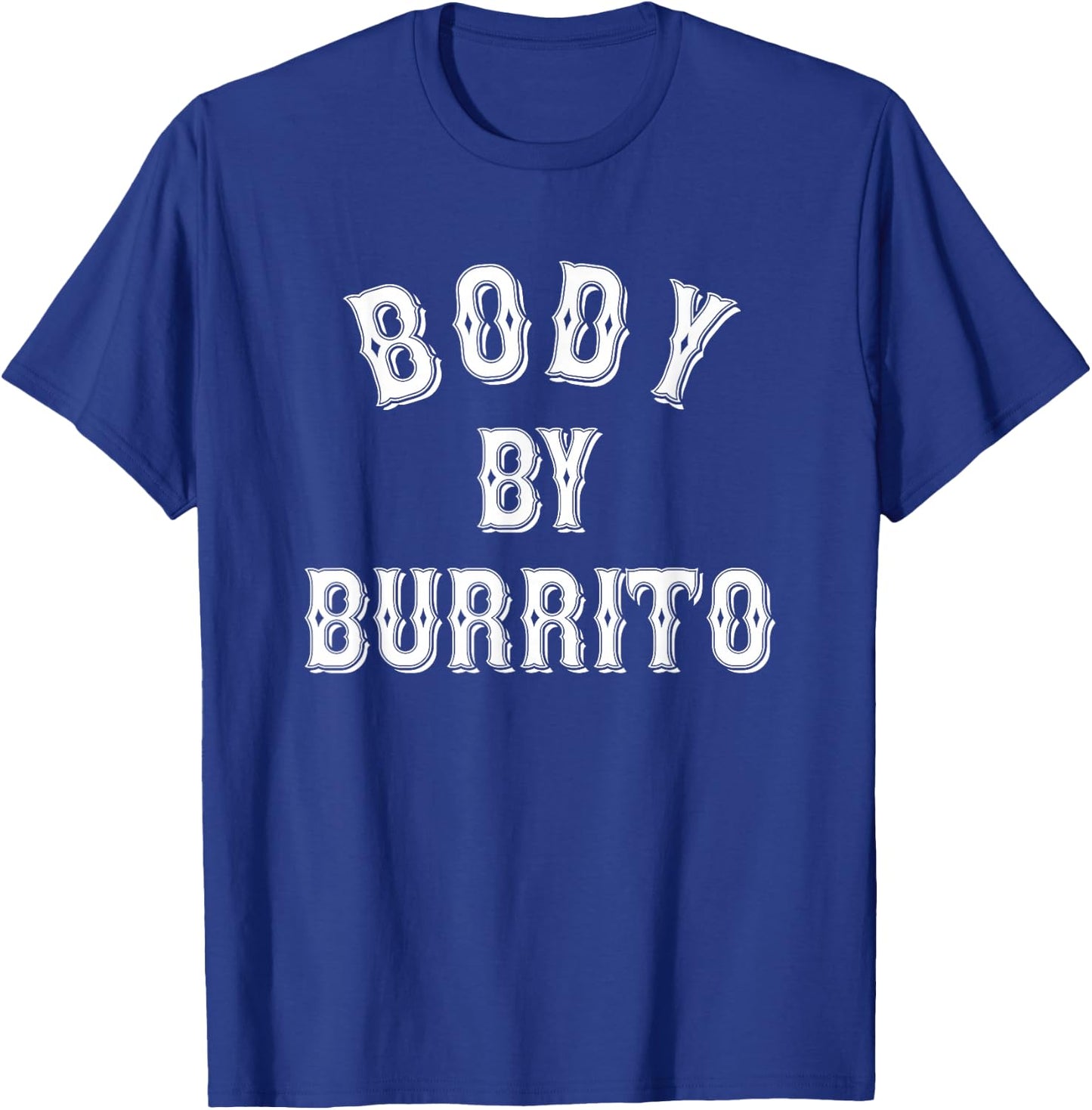 Body By Burrito Tattoo Style, Fitness, Body Positive, Gains T-Shirt - T-Shirt | Royal