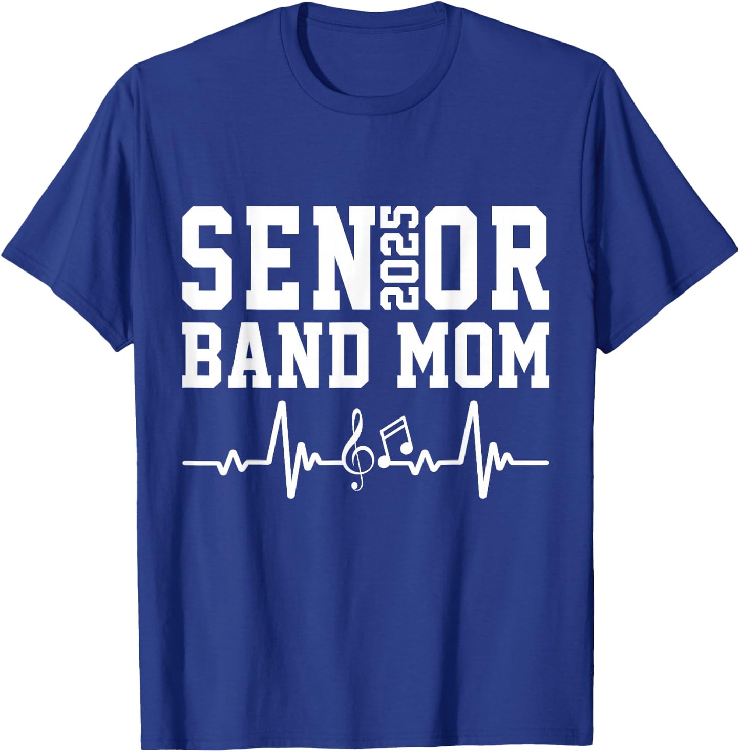 Senior Band Mom 2025 Marching Band Parent Class of 2025 T-Shirt - T-Shirt | Royal