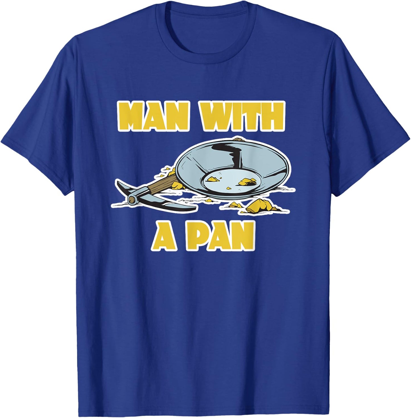Man with a Pan T-Shirt - T-Shirt | Royal