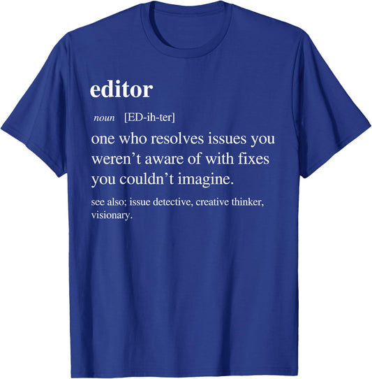 Editor Funny Definition Editors Video Editing Retirement T-Shirt - T-Shirt | Royal