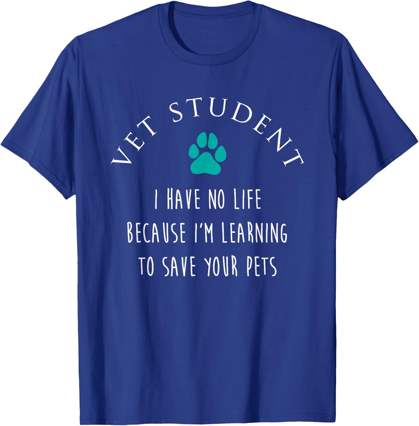 Vet Student No Life Funny Veterinarian Vet Tech Gift T-Shirt - T-Shirt | Royal