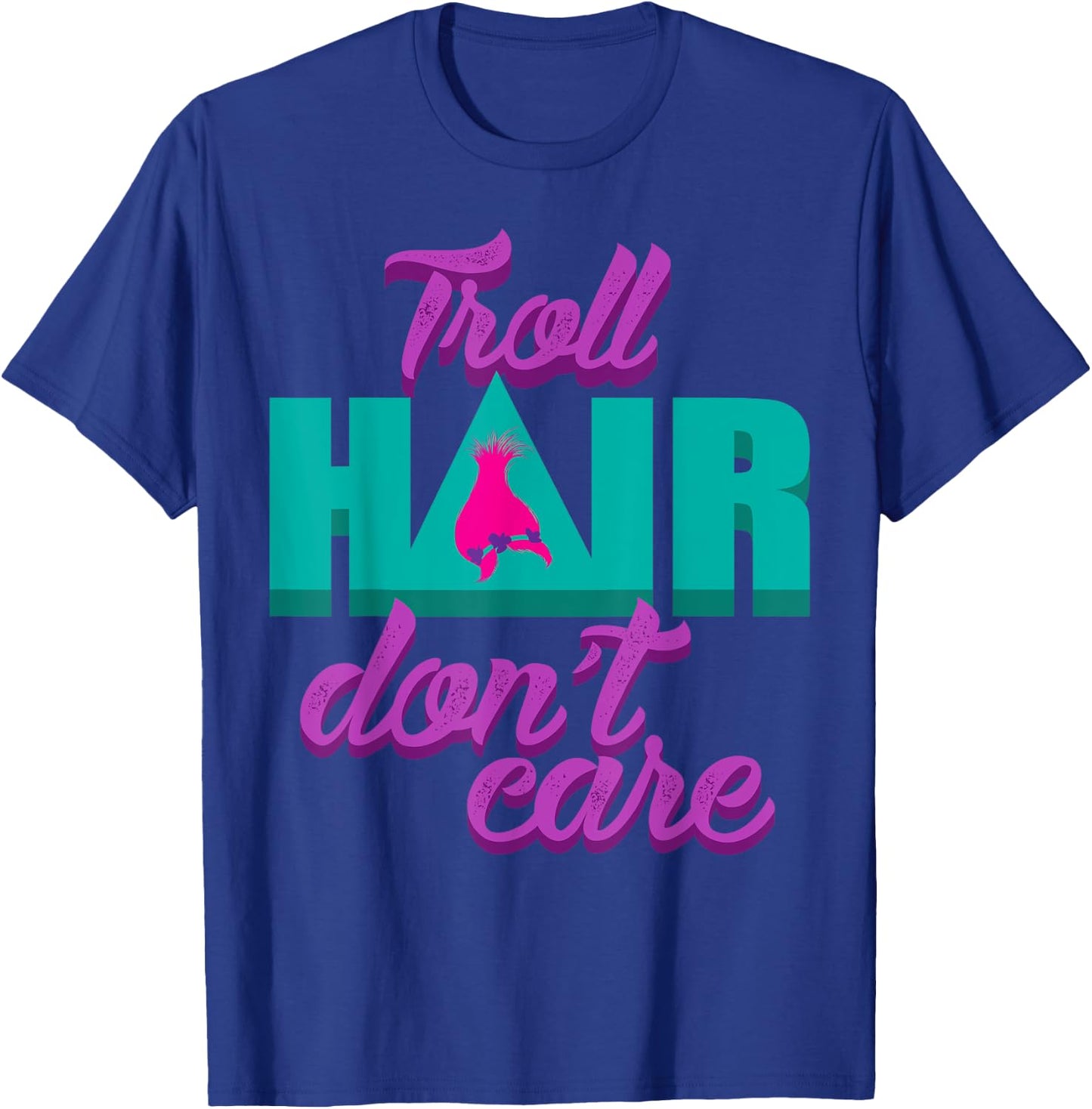 Troll Hair Don't Care For Messy Hairstyle Men & Women T-Shirt - T-Shirt | Royal