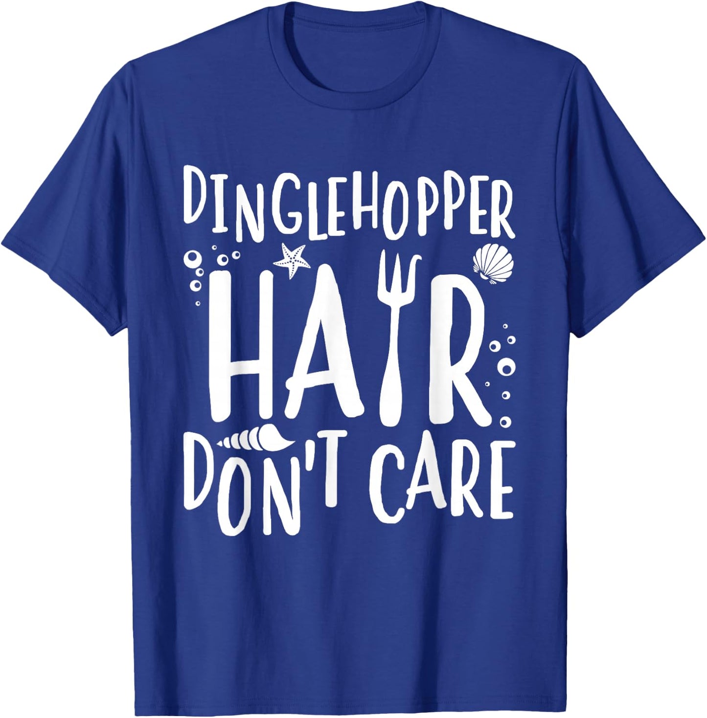 Mermaid Dinglehopper Hair Don't Care Women Girls T-Shirt - T-Shirt | Royal