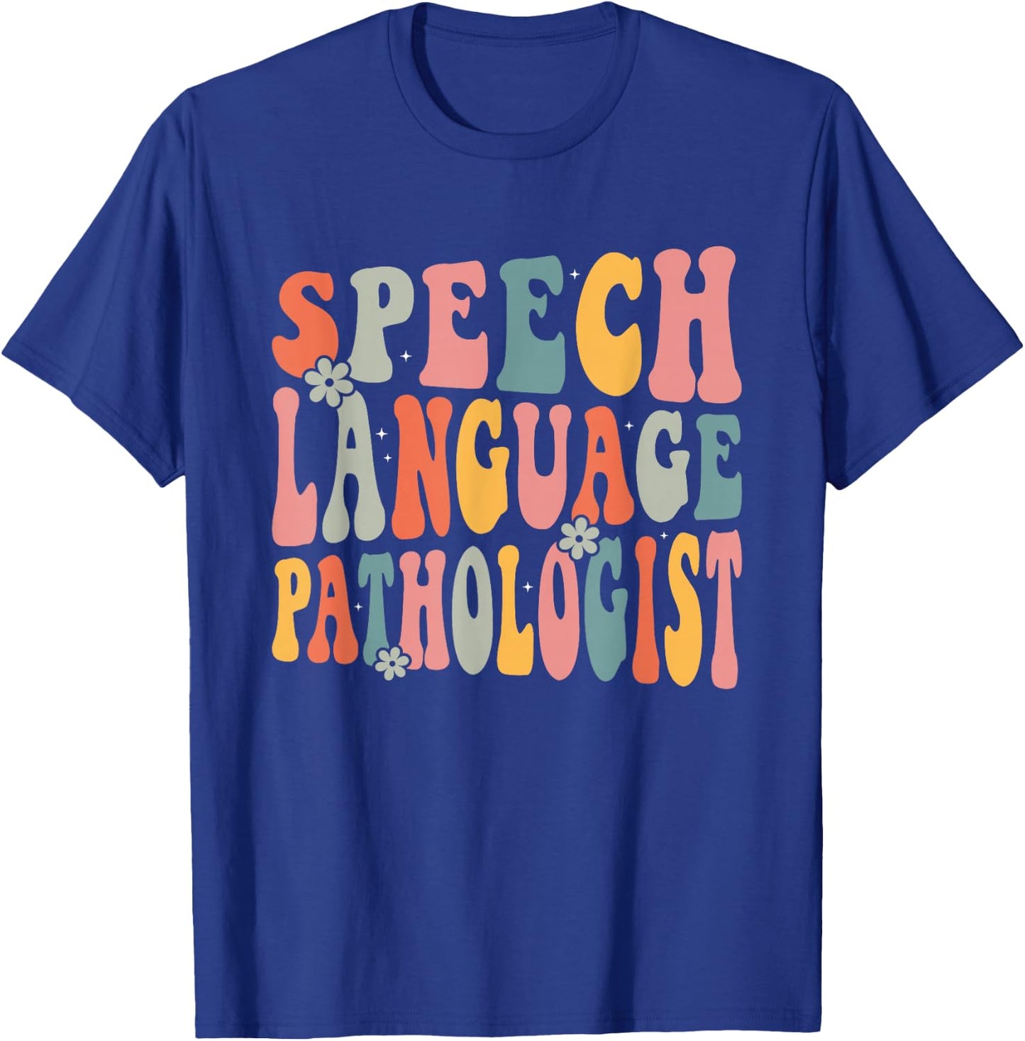 Speech Language Pathologist Speech Therapy SLP Retro Groovy T-Shirt - T-Shirt | Royal