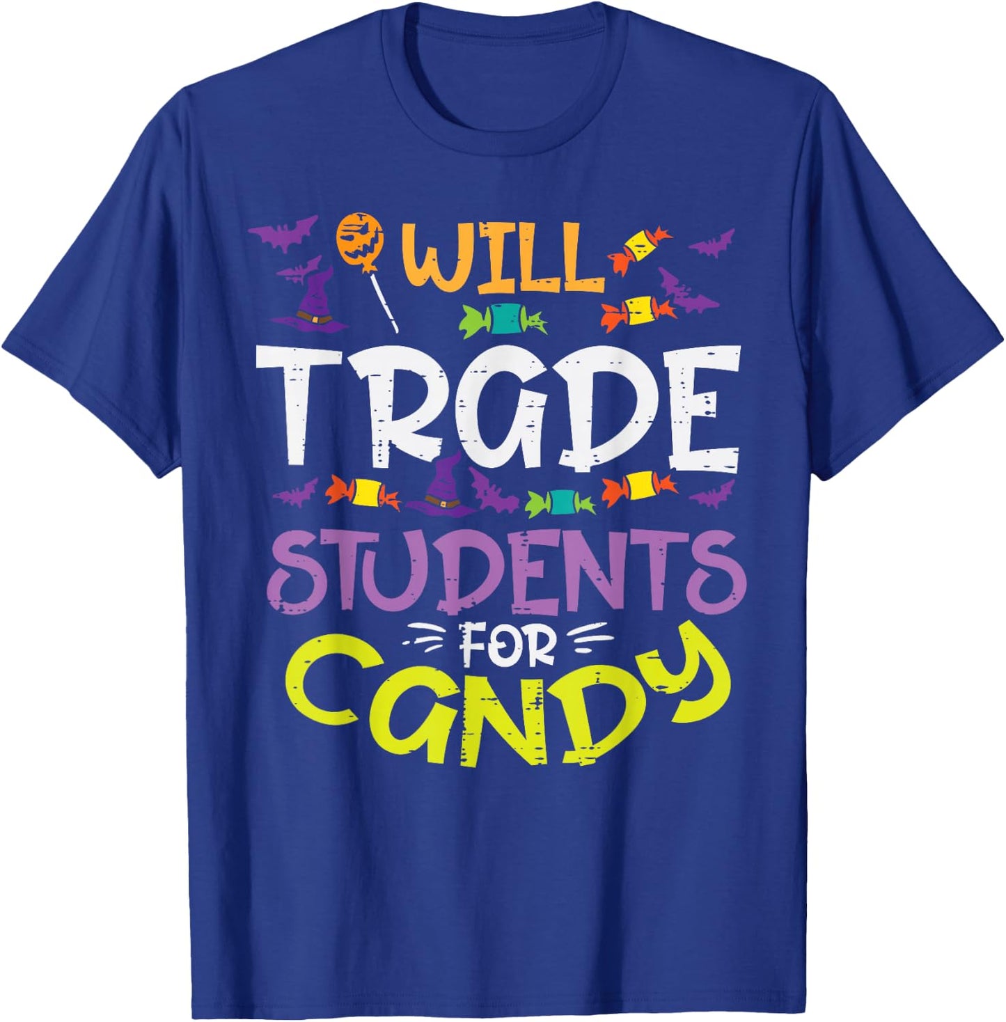 Halloween Teacher Will Trade Students For Candy Women Men T-Shirt - T-Shirt | Royal