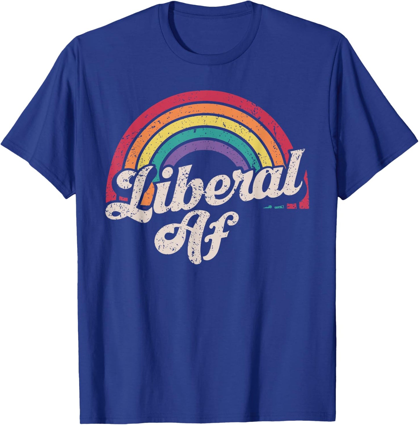 Liberal AF Funny Political Democrat Democratic Party Woke T-Shirt - T-Shirt | Royal