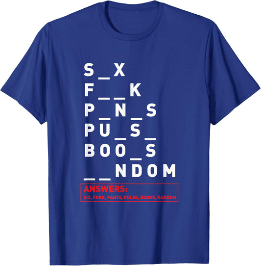 Dirty Mind Fill Blanks Six Fork Pants Pulse Books Adult Joke T-Shirt - T-Shirt | Royal