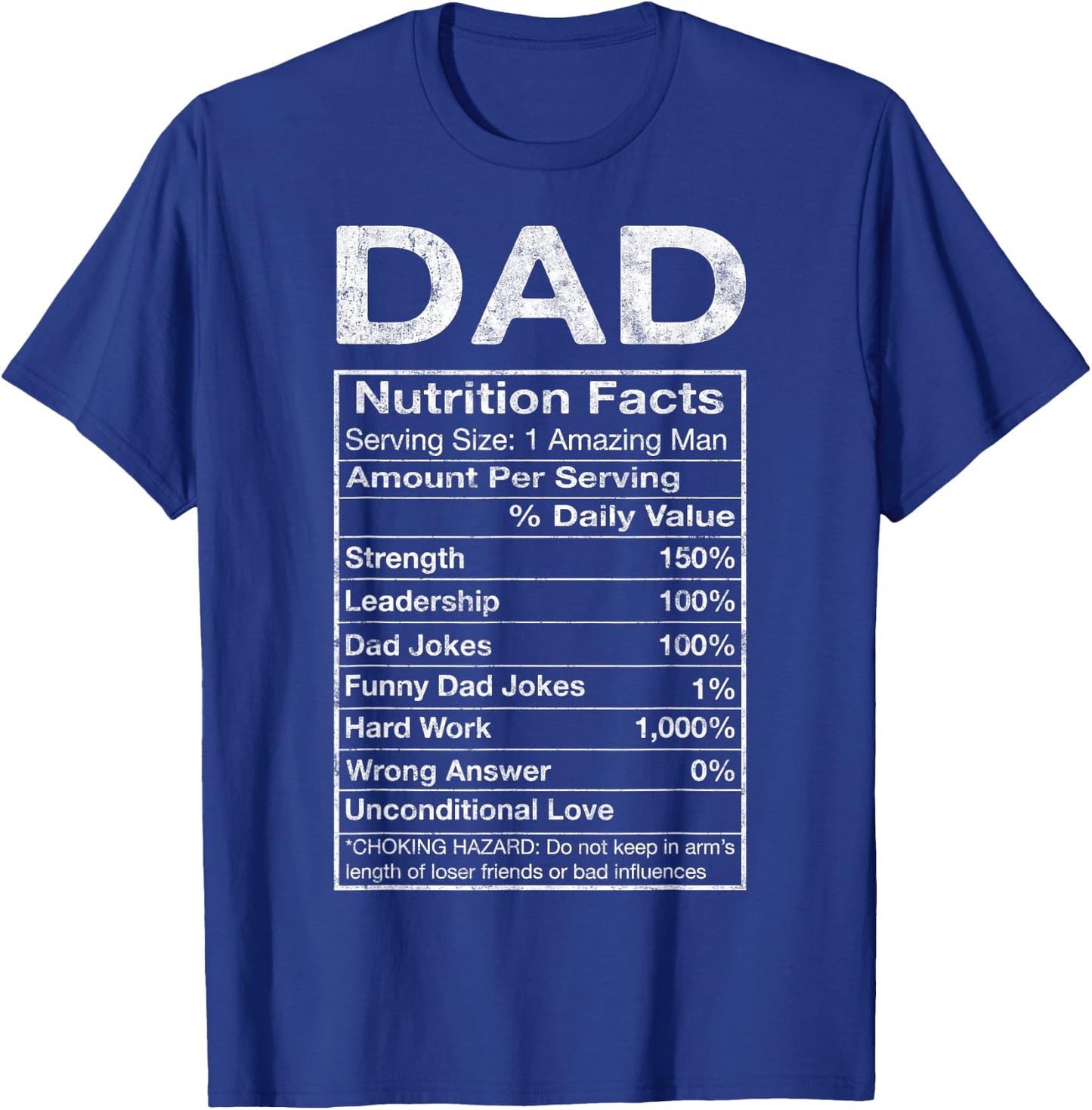 Dad Nutrition Facts Father's Day Grandpa Father Daddy Humor T-Shirt - T-Shirt | Royal