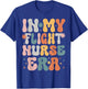 In My Flight Nurse Era Funny Women Christmas Presents T-Shirt - T-Shirt | Royal