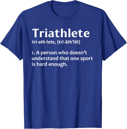 Funny Triathlete Art Men Women Triathlon Athlete Definition T-Shirt - T-Shirt | Royal