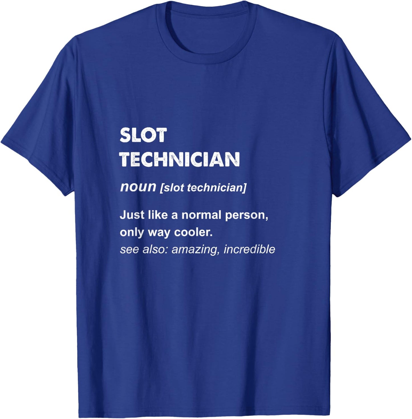 Slot Technician T-Shirt - T-Shirt | Royal