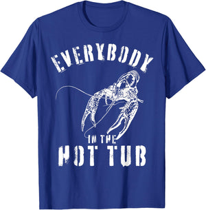 Mardi Gras Funny Crawfish Everybody In The Hot Tub T-Shirt - T-Shirt | Royal