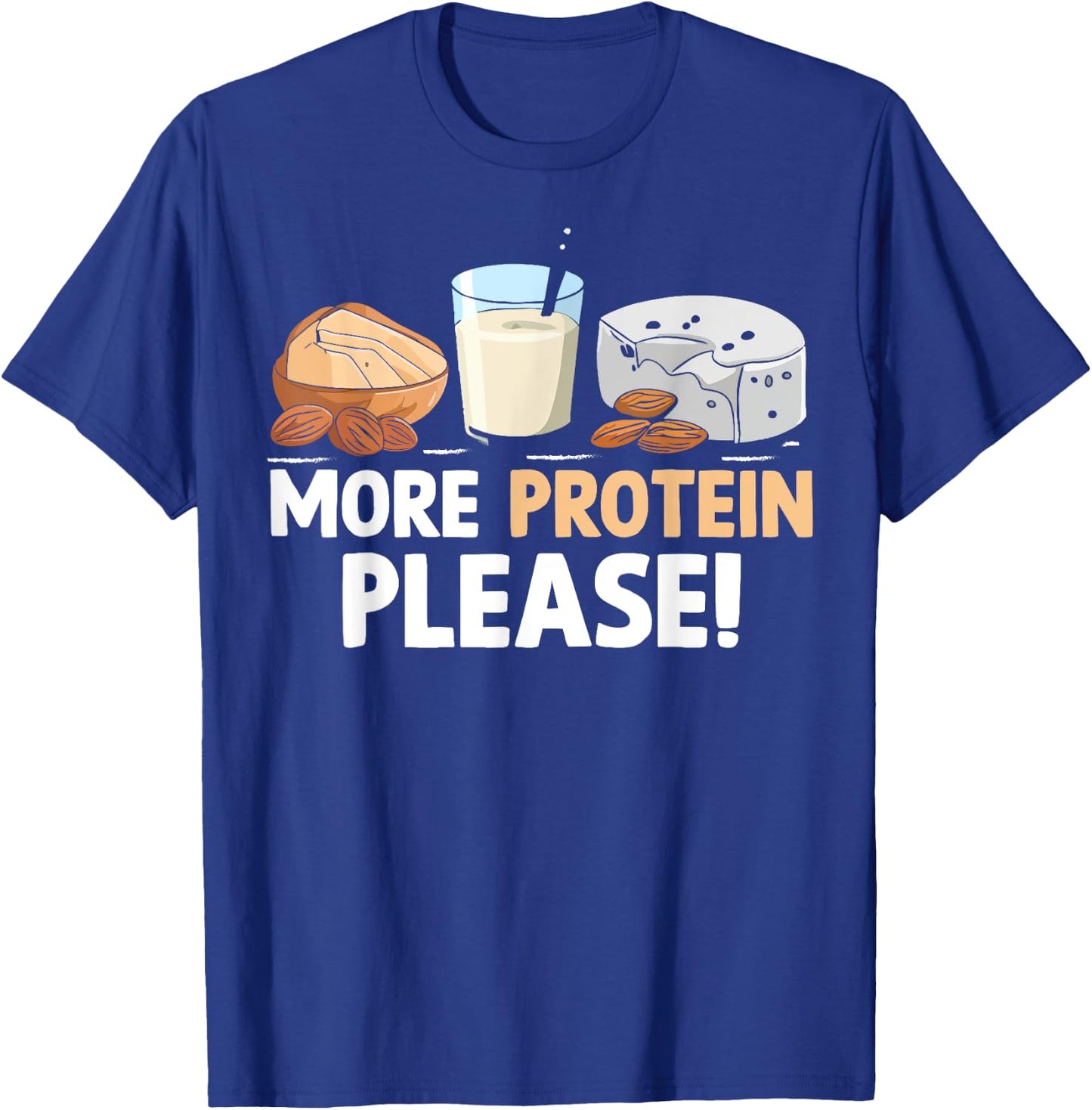 More Protein Please Weight Lifting T-Shirt - T-Shirt | Royal