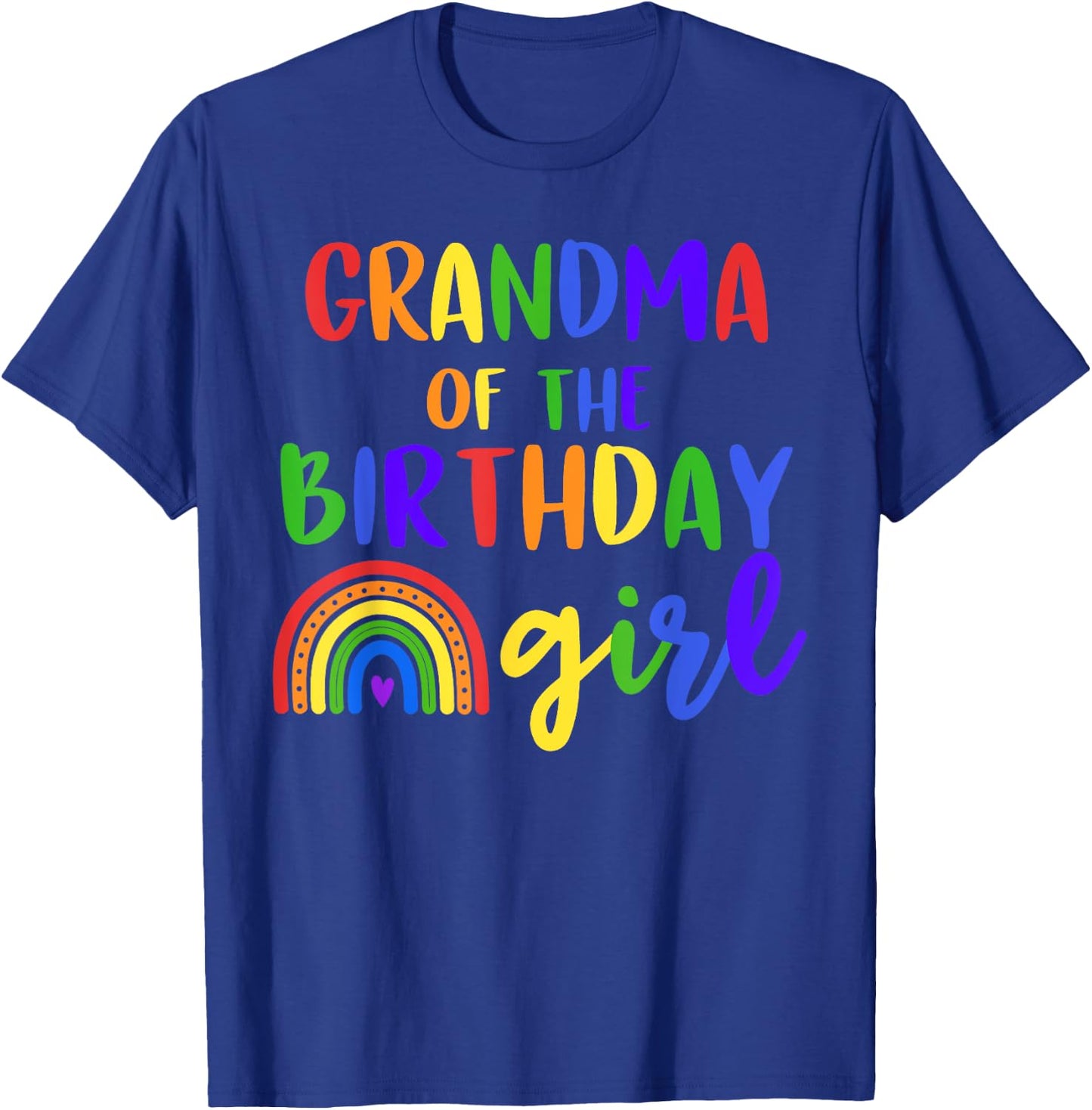 Grandma Of The Birthday Girl Rainbow Birthday Matching T-Shirt - T-Shirt | Royal