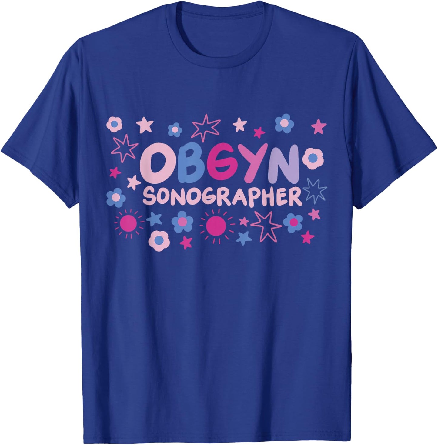 Obgyn Sonographer T-Shirt - T-Shirt | Royal