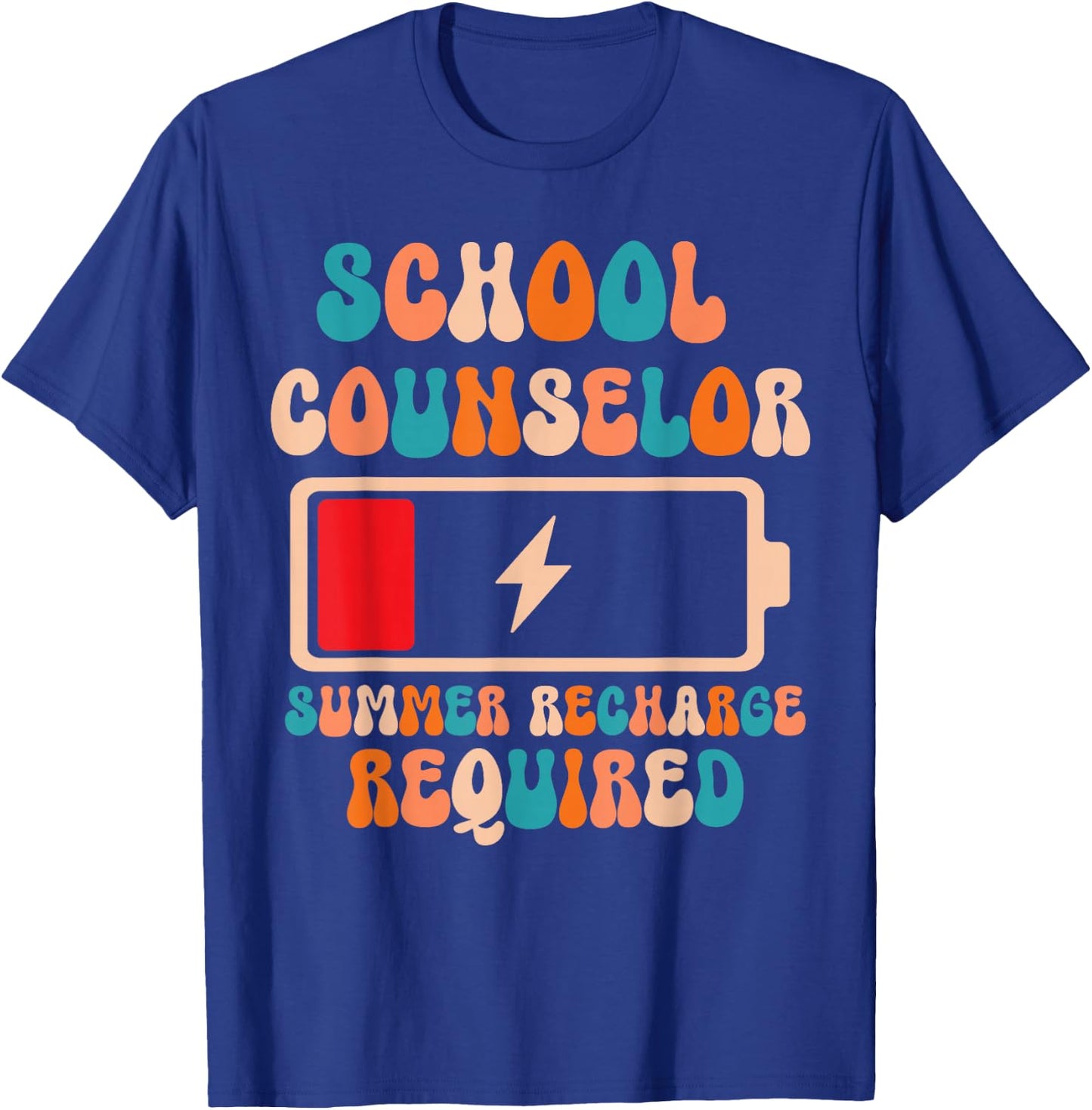 School Counselor Summer Recharge Required Last day of School Men Women Kids T-Shirt - T-Shirt | Royal