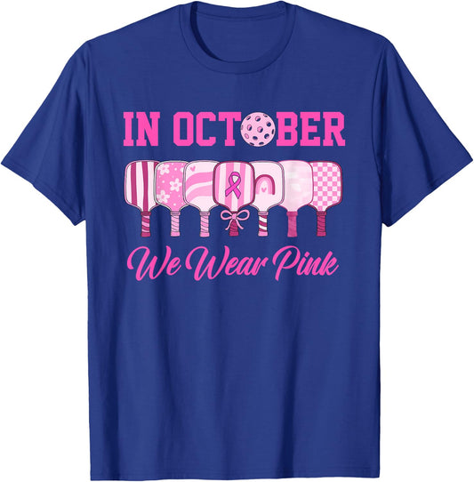 In October We Wear Pink Pickleball Breast Cancer Awareness T-Shirt - T-Shirt | Royal