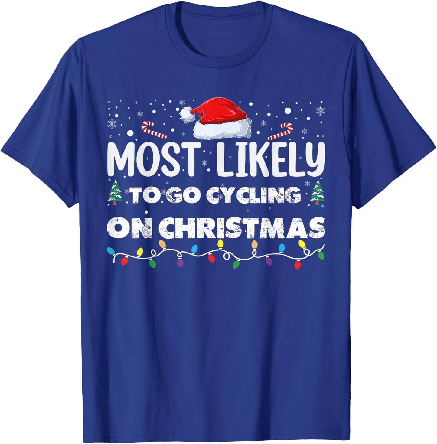 Most Likely To Go Cycling On Christmas Funny Family T-Shirt - T-Shirt | Royal