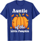 Auntie of the Little Pumpkin Thanksgiving Baby Shower Reveal T-Shirt - T-Shirt | Royal