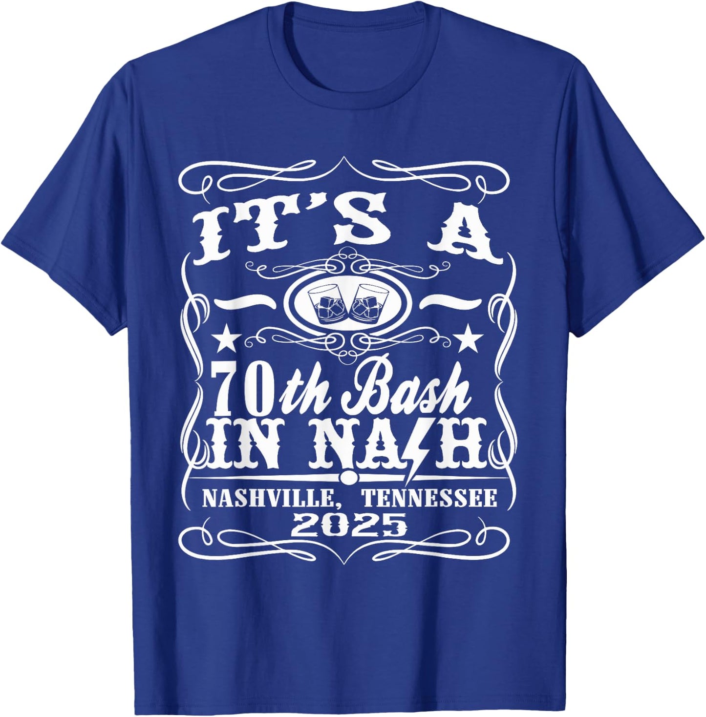 It's A Nashville 70th Birthday T-Shirt - T-Shirt | Royal