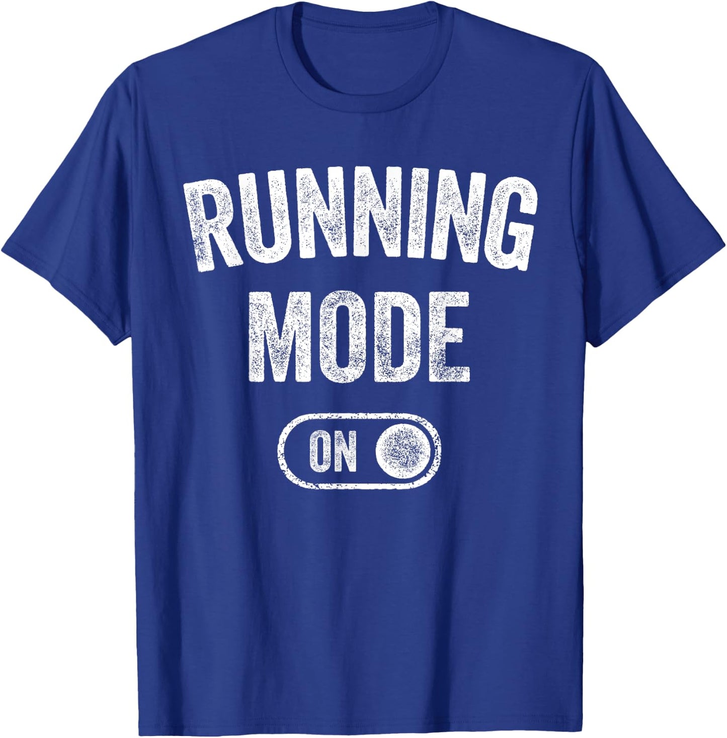 Running Mode On Funny Runner Gift Marathon Runner T-Shirt - T-Shirt | Royal