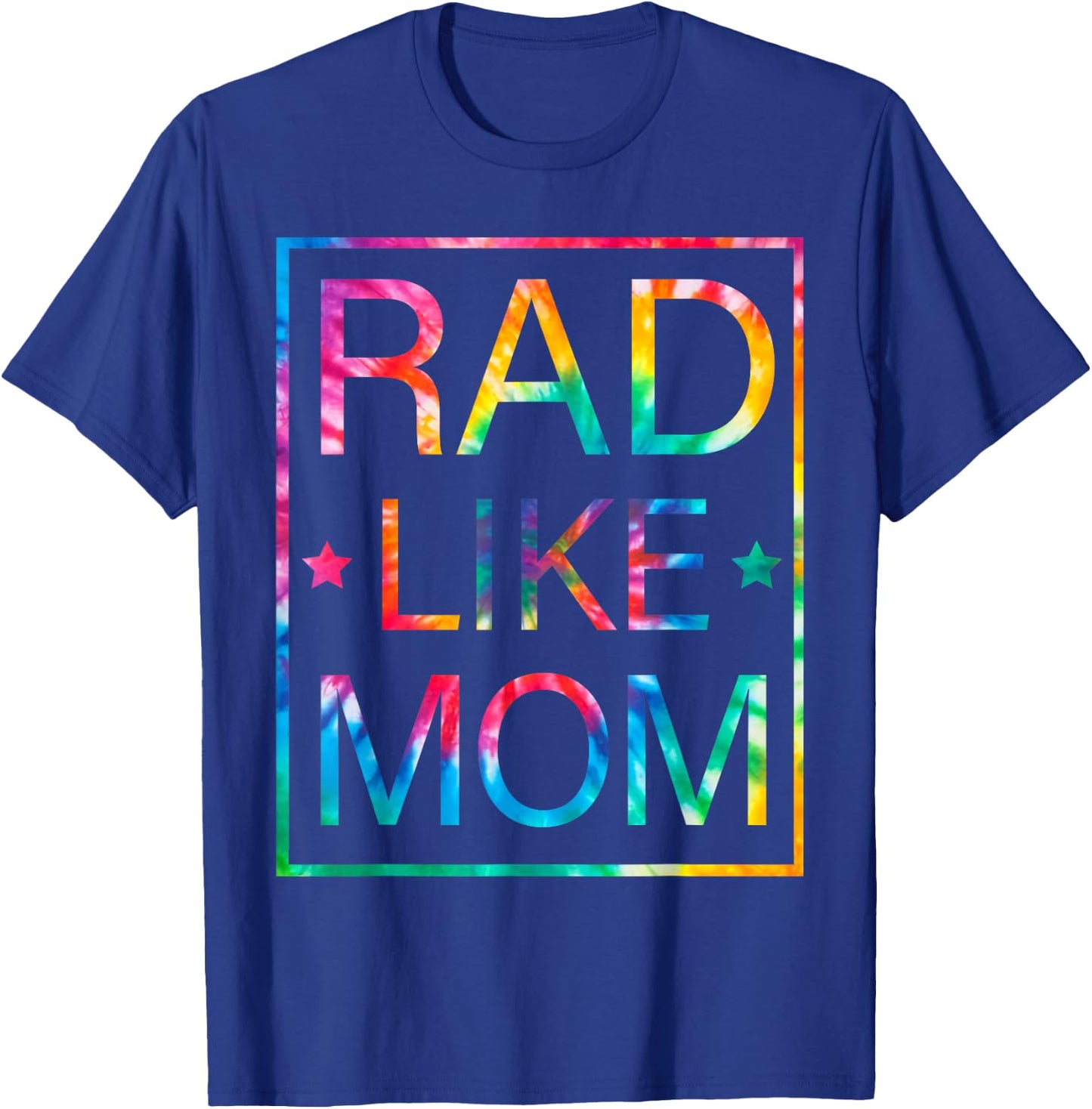 Kids Rad Like Mom Tie Dye Funny Mothers Day Toddler Boy Girl T-Shirt - T-Shirt | Royal