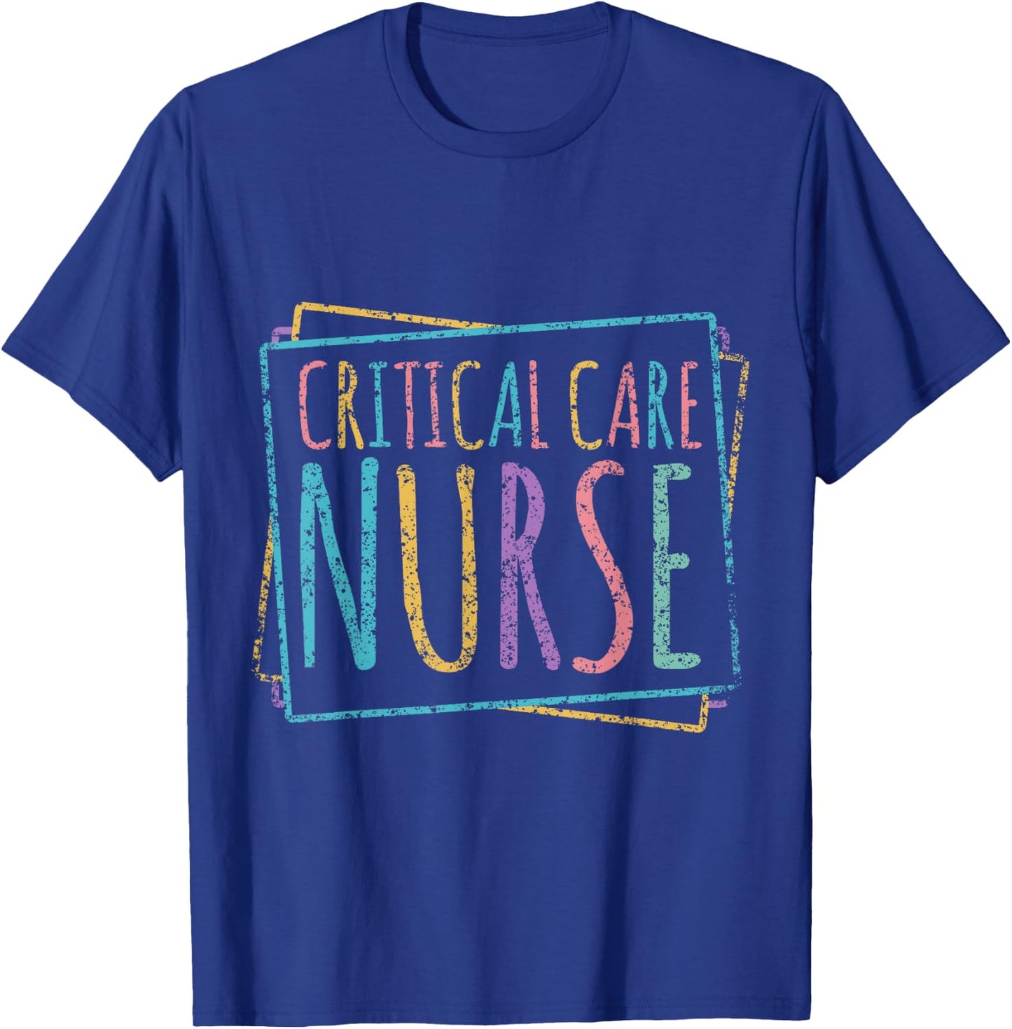 Critical Care Nurse Icu Nursing Nurses Critical Care Nurse T-Shirt - T-Shirt | Royal
