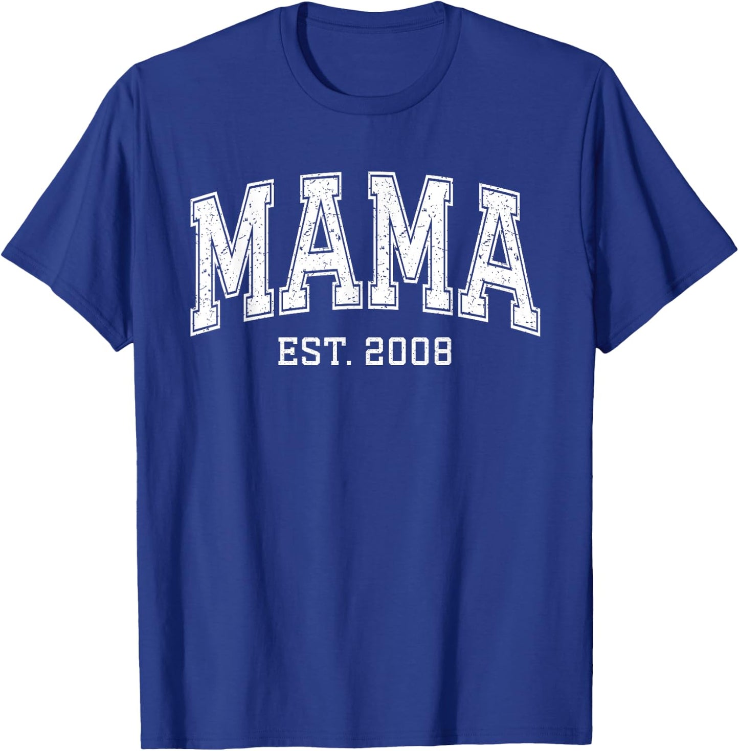 Mama Est 2008 Custom Mom Personalized Mothers Day Customized T-Shirt - T-Shirt | Royal
