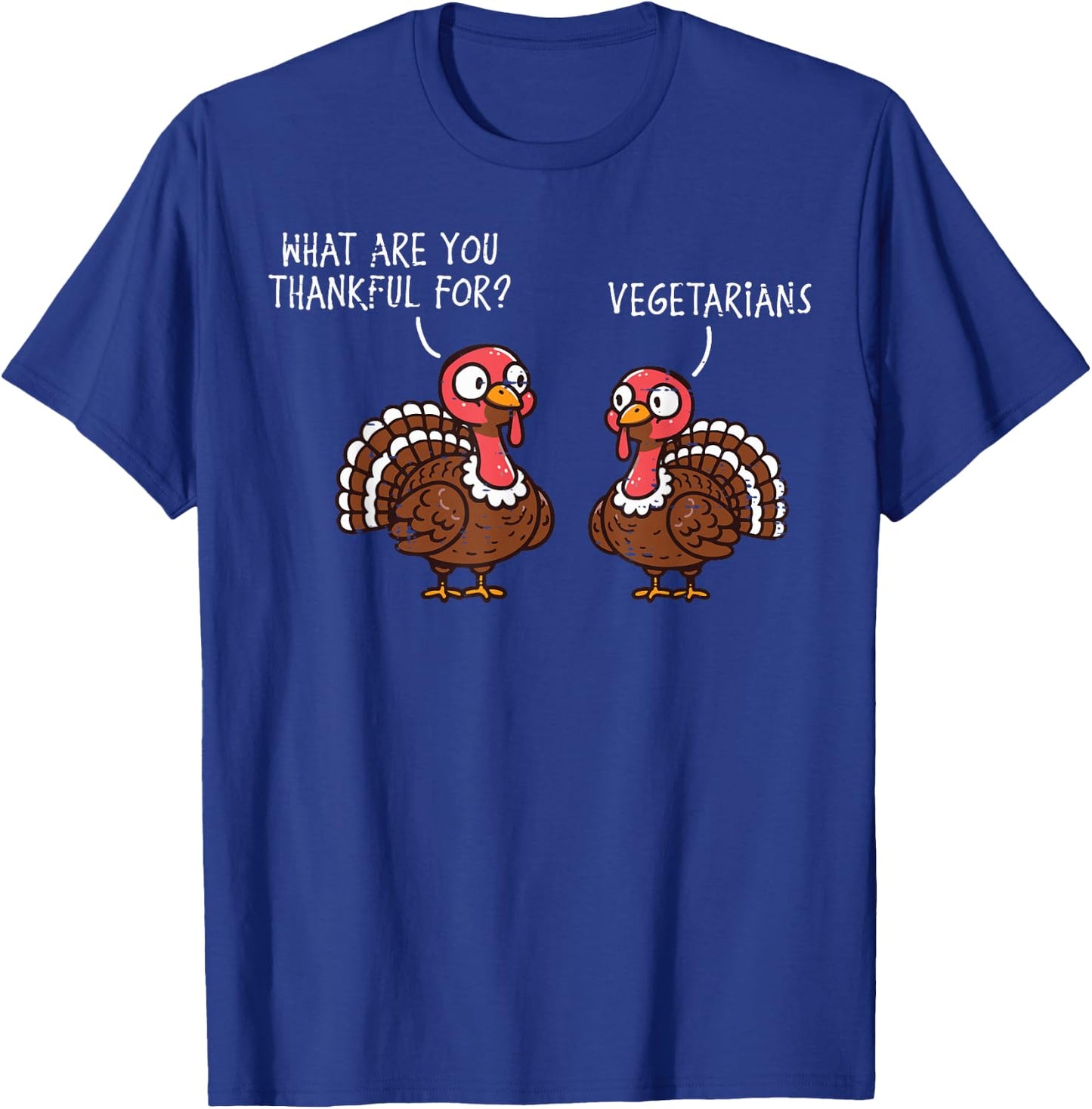 Turkey Thankful for Vegetarian Thanksgiving Men Women Kids T-Shirt - T-Shirt | Royal