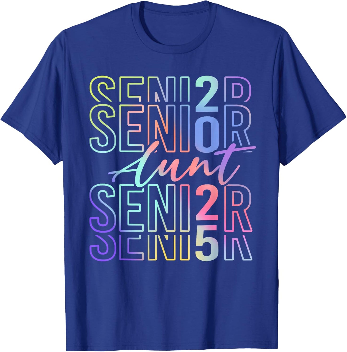 Proud Senior Aunt 2025 Class Of 2025 Tie Dye Senior 25 T-Shirt - T-Shirt | Royal