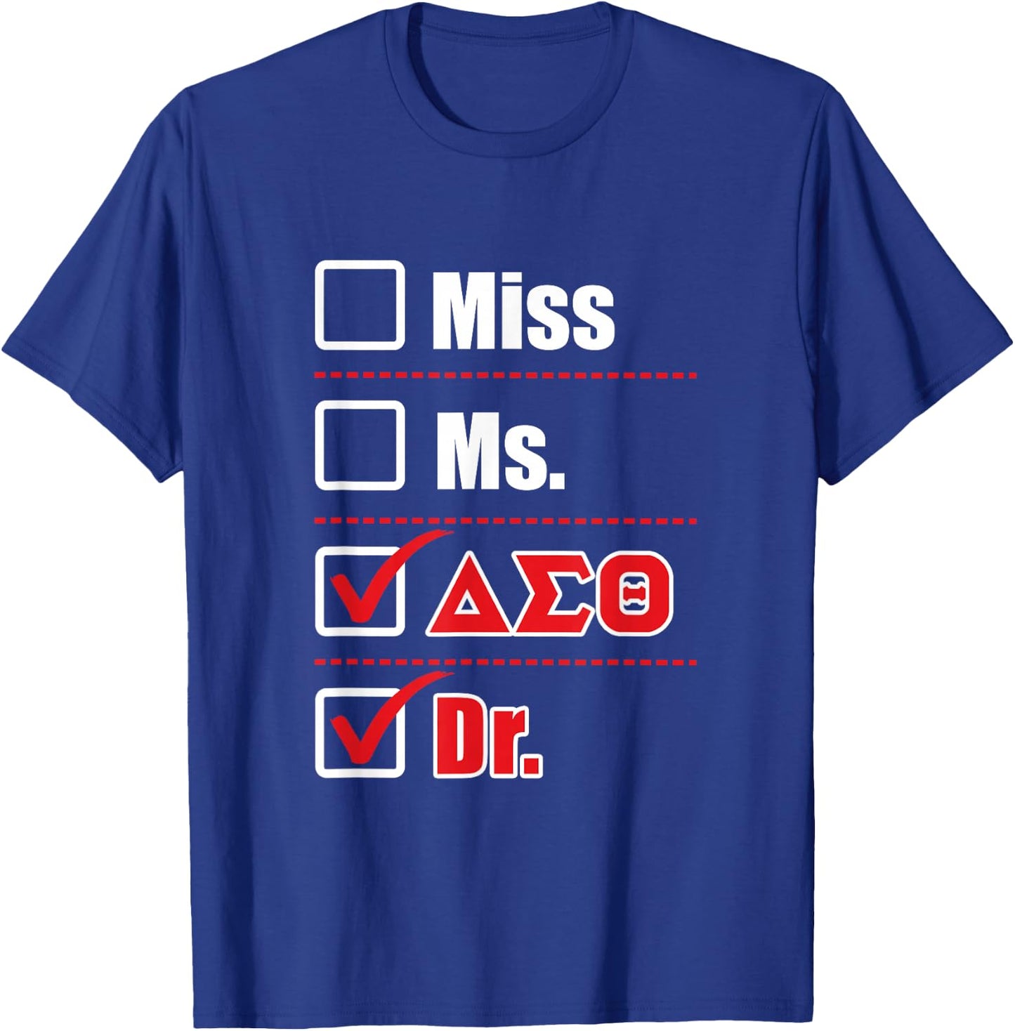 Delta Sigma Theta Sorority, Delta Doctor Graduation Gift T-Shirt - T-Shirt | Royal