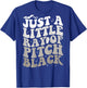 Just A Little Ray Of Pitch Black Witch Halloween ON BACK T-Shirt - T-Shirt | Royal