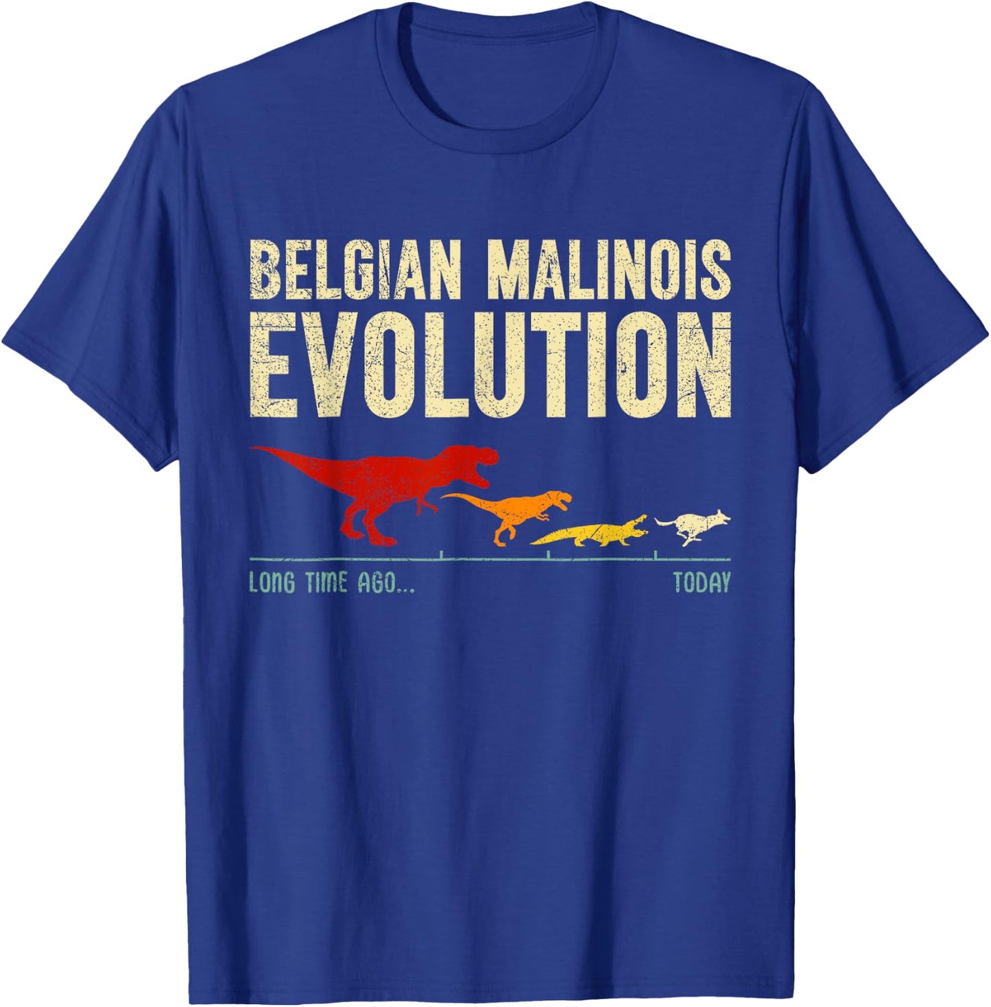 BELGIAN MALINOIS EVOLUTION Dog Owner Funny Malinois Men Women T-Shirt - T-Shirt | Royal