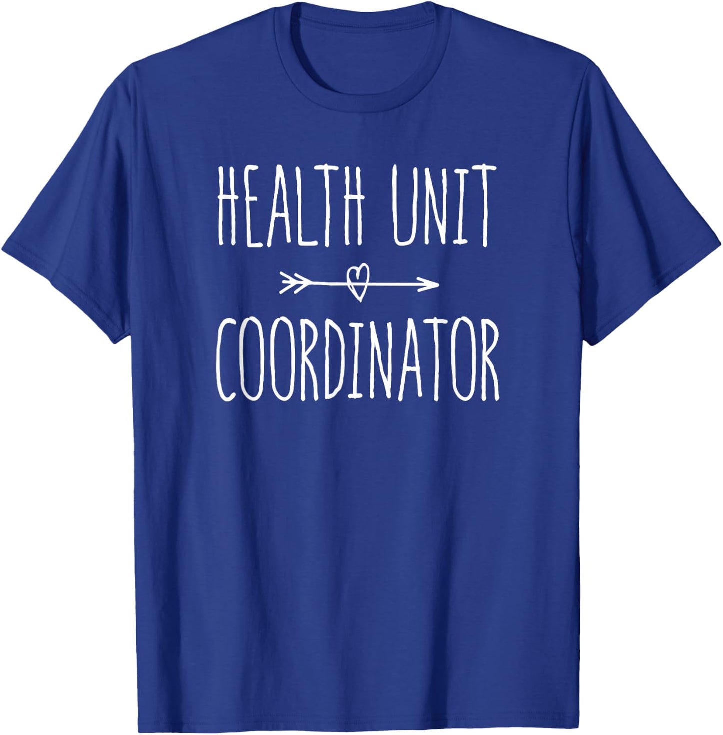 Health Unit Coordinator Day Week Appreciation T-Shirt - T-Shirt | Royal