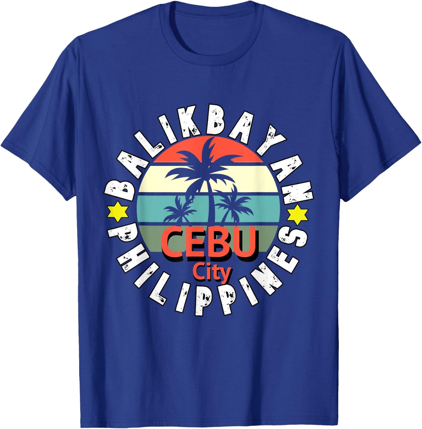 Balikbayan Cebu Philippines Returning Filipino Pinay Pinoy T-Shirt - T-Shirt | Royal